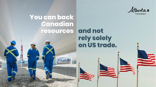 You can back Canadian resources and not rely solely on U.S. trade
